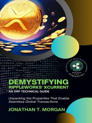 cover image of Demystifying RippleWorks' xCurrent